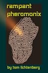 Rampant Pheromonix Rampant Pheromonix