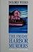 The Friday Harbor Murders by Dolores Weeks
