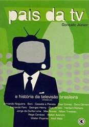 País da TV: a história da televisão brasileira