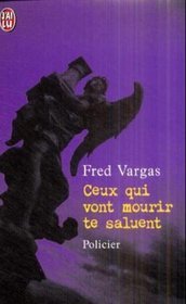 Ceux qui vont mourir te saluent (Mass Market Paperback)