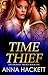Time Thief (The Anomaly, #1)