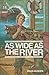 As Wide as the River by Dean Hughes