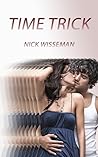 Time Trick by Tom C. Underhill