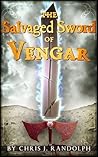The Salvaged Sword of Vengar (Vengar the Barbarian) The Salvaged Sword of Vengar (Vengar the Barbarian)