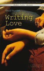 Writing Love: A Syrian Novel (Modern Arabic Literature)