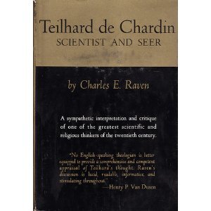 Teilhard de Chardin: Scientist & Seer