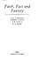 Faith, Fact & Fantasy