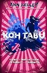 Koh Tabu by Ann Kelley Koh Tabu by Ann Kelley