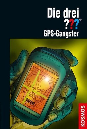 Die drei ??? GPS-Gangster (Die drei Fragezeichen, #167)