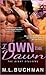 I Own the Dawn by M.L. Buchman