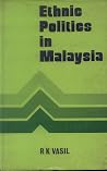 Ethnic Politics in Malaysia Ethnic Politics in Malaysia