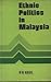 Ethnic Politics in Malaysia
