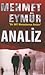 Analiz: Bir Mit Mensubunun Anıları