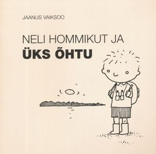 Neli hommikut ja üks õhtu (Paperback)