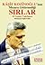 Kaşif Kozinoğlu'nun Mezara Götürmediği Sırlar