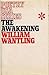 The Awakening by William Wantling