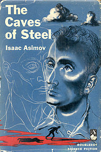 The Caves of Steel