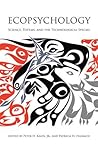 Ecopsychology Science Totems and the Technological Species by Peter H. Kahn Jr.