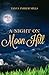 A Night on Moon Hill by Tanya Parker Mills A Night on Moon Hill by Tanya Parker Mills