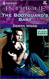 The Bodyguard's Baby by Debra Webb