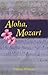 Aloha, Mozart