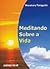 Meditando sobre a Vida
