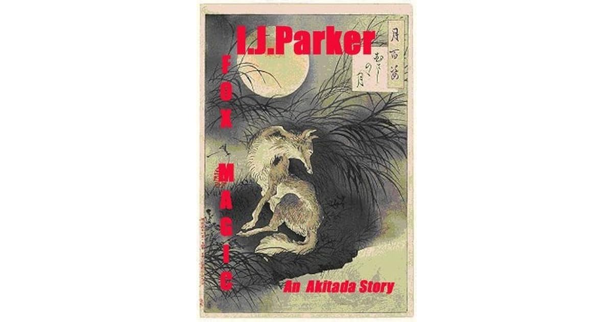 Fox Magic by I.J. Parker