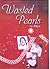 Wasted Pearls