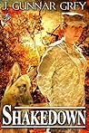 Shakedown by J. Gunnar Grey