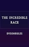 The Incredible Race by dysonrules