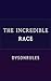 The Incredible Race by dysonrules