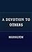 A Devotion to Others
