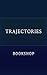 Trajectories