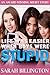 Life Was Easier When Boys Were Stupid (A Young Adult Romance)