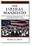 The Liberal Manifesto: A Co...