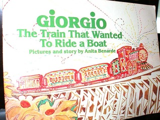 Giorgio: The Train That Wanted to Ride a Boat