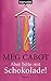 Aber bitte mit Schokolade! by Meg Cabot