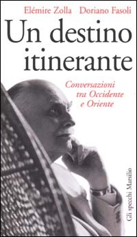Un destino itinerante: Conversazioni tra Occidente e Oriente (Paperback)