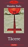 Tăcere by Shūsaku Endō