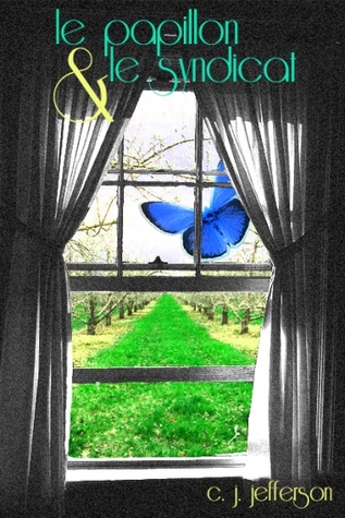 Le Papillon et le Syndicat (Online Fiction)