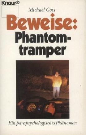 Beweise: Phantomtramper. Ein parapsychologisches Phänomen
