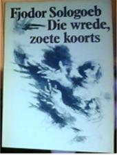 Die wrede zoete koorts