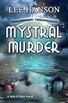 Mystral Murder (Julie O'Hara Mystery #3)