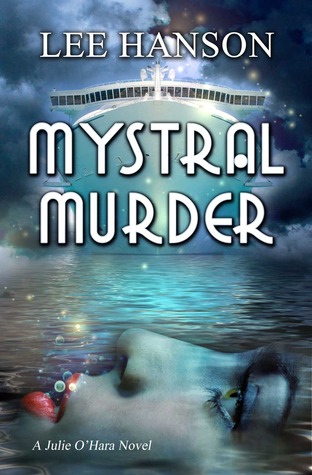 Mystral Murder (Julie O'Hara Mystery #3)