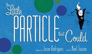 The Little Particle That Could