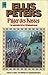 Pilger des Hasses (Bruder Cadfael, #10)