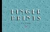 Fingerprints by Will Dinski Fingerprints by Will Dinski