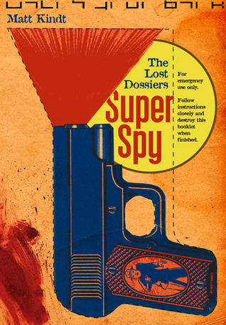 Super Spy: The Lost Dossiers (Paperback)