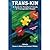 Trans-Kin: A Guide for Fami...