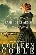 Safe in His Arms (Under Texas Stars, #2)